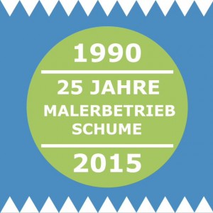 25 Jahre Malerbetrieb Schume 04